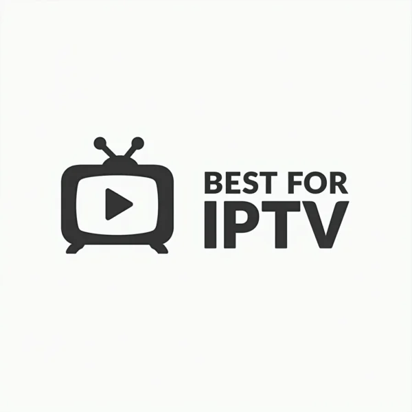 Best For IPTV